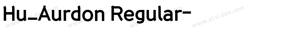 Hu_Aurdon Regular字体转换
